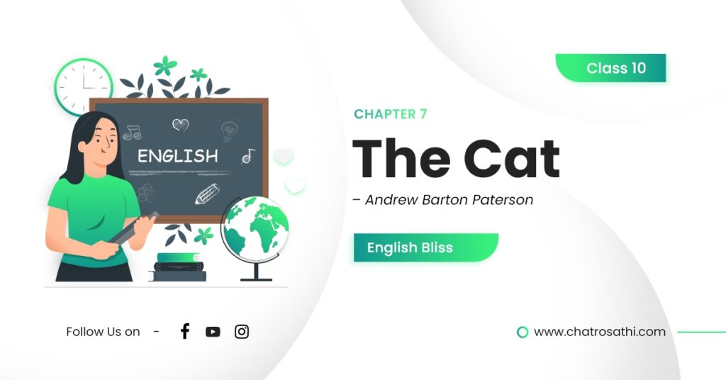 Class 10 English Chapter 7 The Cat – Andrew Barton Paterson