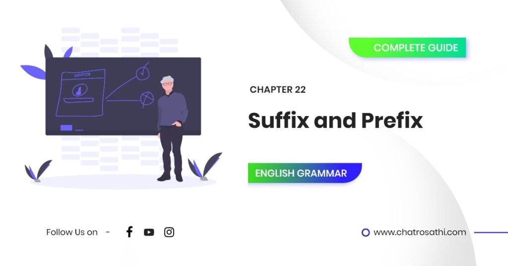 English Grammar Complete Guide - Suffix and Prefix