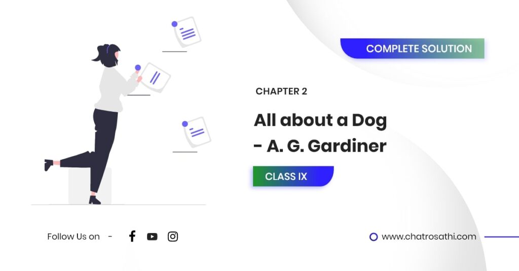 Class 9 All about a Dog - A. G. Gardiner