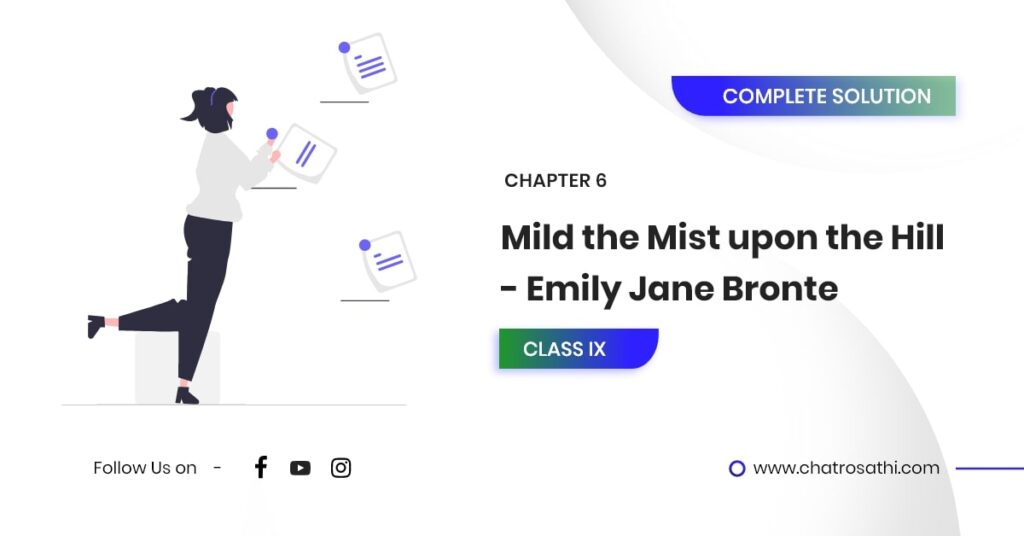 Class 9 Mild the Mist upon the Hill - Emily Jane Bronte